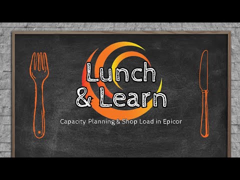 Maximize Production Potential: Capacity Planning & Shop Load Lunch & Learn