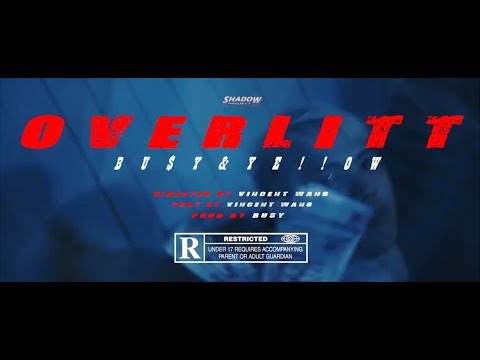 Bu$Y & Ye!!ow - 【過熱 Overlitt】 (Official Music Video)