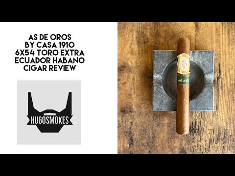 Casa 1910 As de Oros,  Ecuador Habano Cigar Review