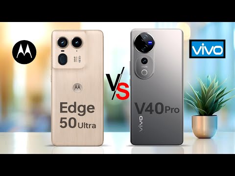 Motorola edge 50 ultra VS Vivo V40 pro