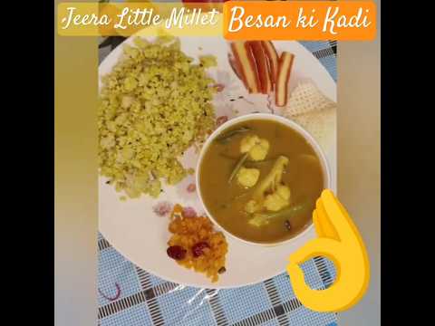 Jeera Millet(no rice)Besan Kadi#thali #healthy#milletdishes