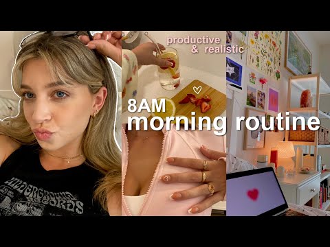 8AM MORNING ROUTINE! productive ways i start the day, realistic & simple ♡