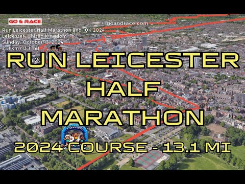 Run Leicester Half Marathon and 10K 2024: fly over the half-marathon course!