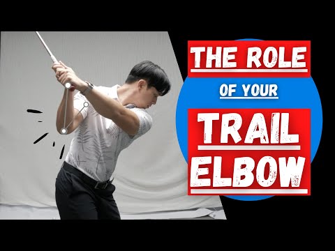 THE ROLE OF YOUR TRAIL ELBOW IN THE SWING