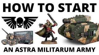 How to Start an Astra Militarum Army in 10th Edition - Collecting Imperial Guard in Warhammer 40K!