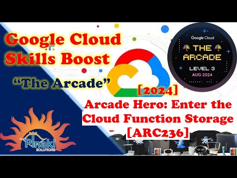 [2024-Aug The Arcade Level 3] Arcade Hero: Enter the Cloud Function Storage [ARC236]