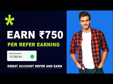 Demat account ₹750 Refer and Earn | New demat account refer and earn | Best demat account 2023