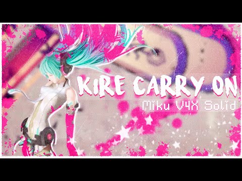 【MIKU V4X SOLID】Kire Carry On 【Cover】