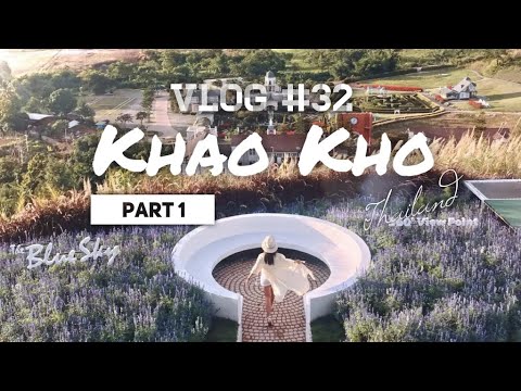 [Vlog#32] The Beautiful Hills of Khao Kho, Thailand (Part 1)