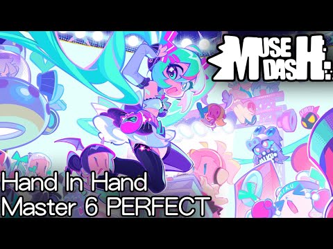 【Muse Dash x Hatsune Miku】Hand in Hand MASTER 6 PERFECT