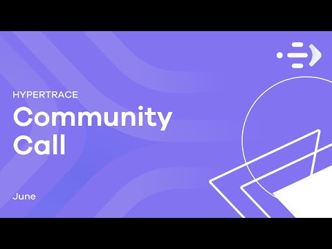 Hypertrace community call June 2021