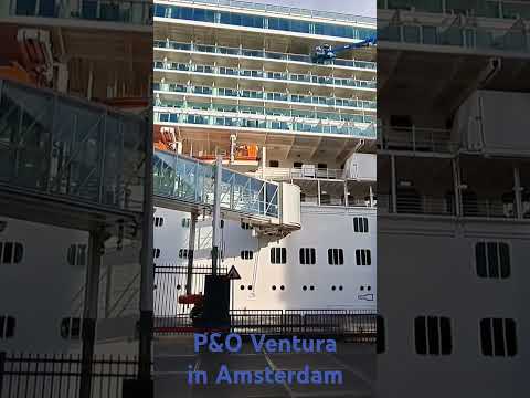 The P&O Ventura Highway to disembark in Amsterdam