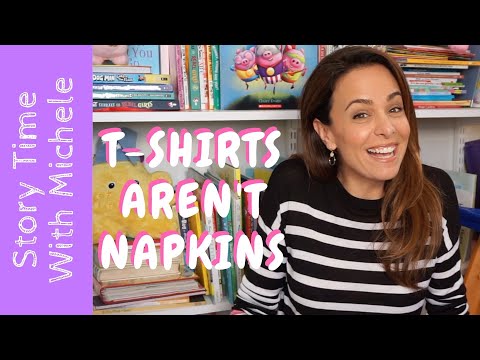 Story Time With Michele!👕 "T-Shirts Aren't Napkins" 👕read aloud for kids