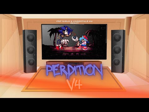 FNF Girls and Undertale AU React - FNF Perdition V4 - Sonic Exe - FNF Mod