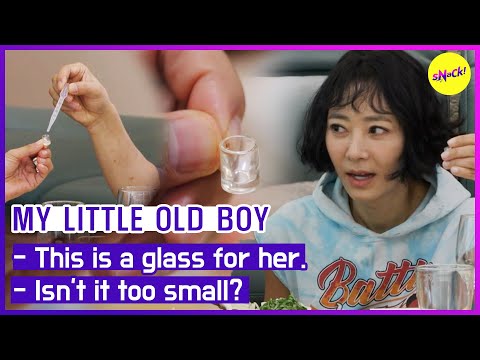 [MY LITTLE OLD BOY] This is a glass for her. Isn't it too small?(ENGSUB)