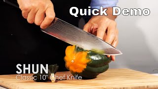 The Shun Classic 10 Inch Chef Knife - Quick Demo