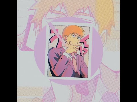 reigen edit || who do you think you are