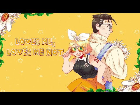 【Big AL ft. 鏡音リン】Loves Me, Loves Me Not - SirVillager