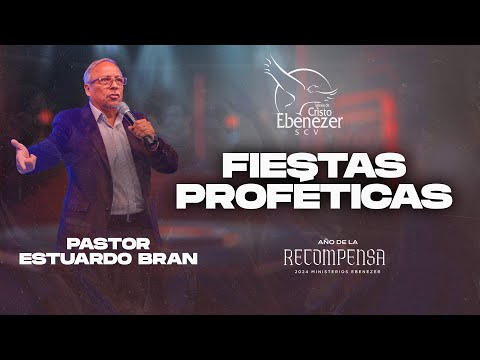 Pastor Estuardo Bran - Fiestas Proféticas - 1er Turno Ayuno Congregacional - #EbenezerSCV