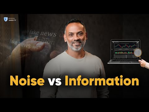 How to become a better trader? | Learn to differentiate between Noise and Information