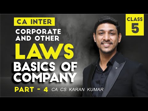 CA Inter Law Regular Batch Lec - 5 Types of Company Part-4 For May-25 by CA CS Karan Kumar