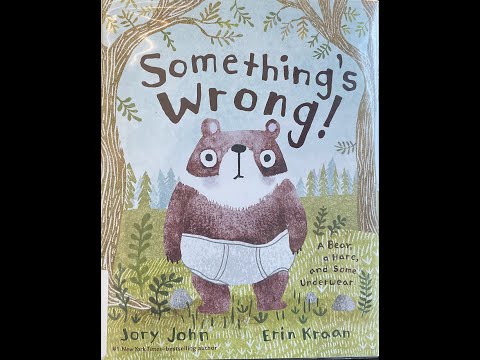 Something’s Wrong! By Jory John