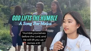 God Lifts the Humble | A Song for Melca #kalingaprab #kalingapangels #edcyforever