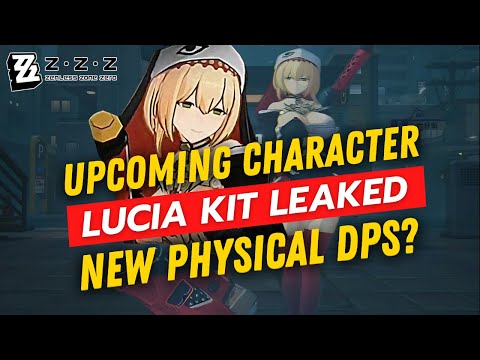 Lucia Skill Kit Leaked: Upcoming Physical Damage Character in ZZZ!