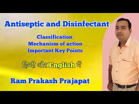 Antiseptic and Disifectant | Classfication | pharmacology | Mechanism of action | Examples