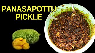 How To Make Panasapottu Pachadi | JackFruit Pickle | Easy JackFruit Pickle Recipe |Yummy Street Food