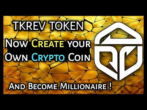 TKREV TOKEN REVIEW - CREATE YOUR OWN TOKEN IN MINTUES! SOON LOAN PROVIDER FOR CRYPTO PROJECTS! 100X