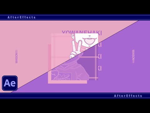 【素材配布中】ヨワネハキのMVの作り方（前編）│After Effects