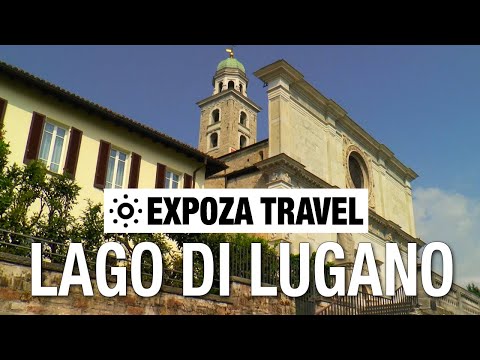 Lago Di Lugano (Switzerland) Vacation Travel Video Guide