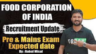 FCI RECRUITMENT UPDATE AND EXPECTED EXAM DATES