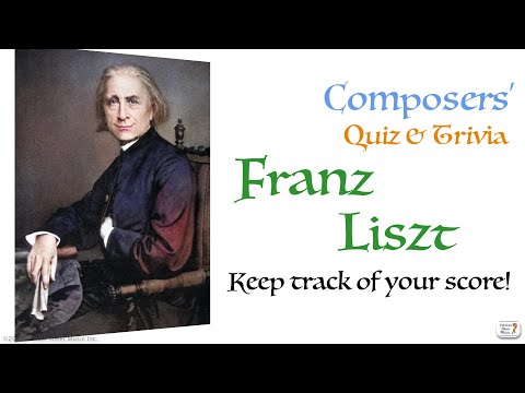 Franz Liszt - Composer Quiz & Trivia