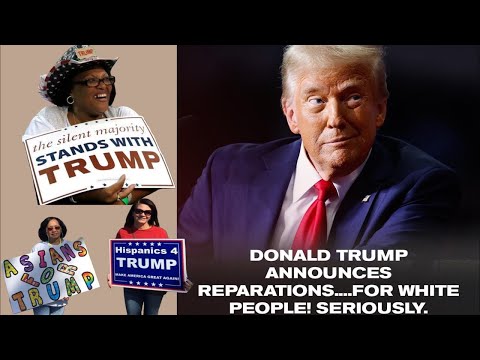 Blacks, Asians And Hispanics Regret Voting 4 Trump After Talks Of Reparations 4 Whites.