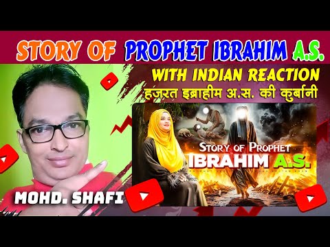 STORY of Prophet Ibrahim A.S. || History: of Hajrat IBRAHIM A.S. Urdu/Hindi with Indian Reaction