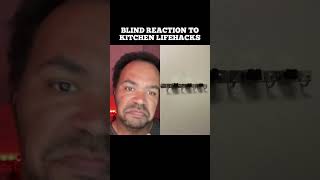 BLIND REACTION TO LIFE HACKS #shorts