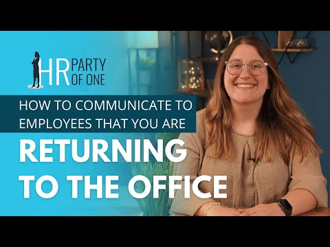 COVID-19: How to Communicate to Employees that You’re Returning to the Office