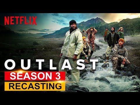 Outlast Season 3 | TRAILER | NETFLIX |: Release Date | Date Announced! | First Look! | Netflix World