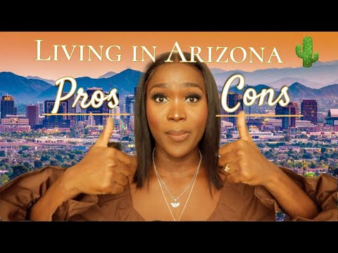 Things you should know before moving to Phoenix AZ - Living In Arizona Pros And Cons 2022