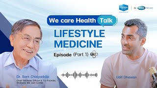 Empower Your Well-being with Lifestyle Medicine Essentials (1/2) | We care Health Talk