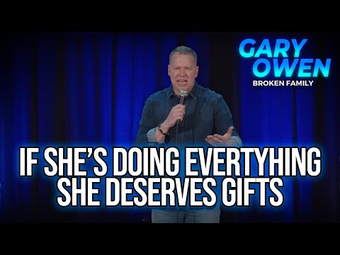 If She's Doing Everything She Deserves Gifts | Broken Family