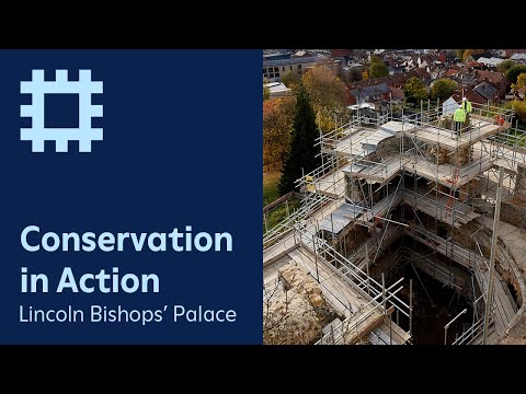 Conservation in Action: Lincoln Medieval Bishops' Palace