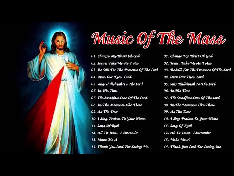 Music Of The Mass   Best Catholic Offertory Hymns For Mass   Best Catholic Offertory Songs for Mass