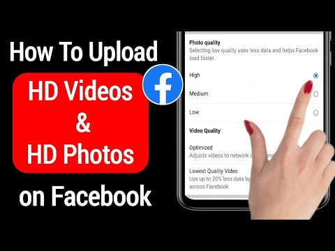 How to upload HD Video and Photo on Facebook