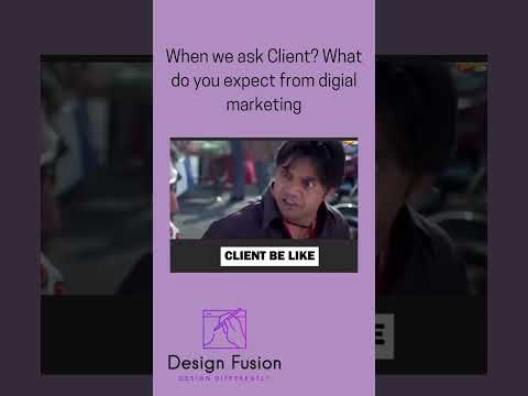 When Clients Have 'Unique' Digital Marketing Expectations!#designfusion