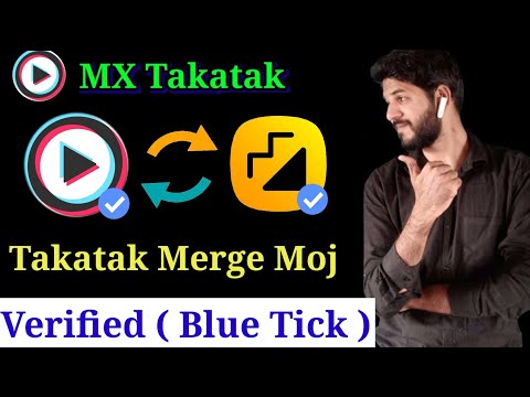 MX Takatak merge Moj | Verified account blue tick on MX Takatak and moj apps | how to verification