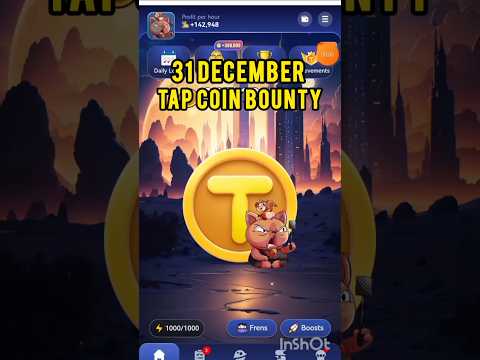 Tap Coin Daily Bounty 31 December | 31 December Tap Coin Daily Combo | Today's Tap coin bounty