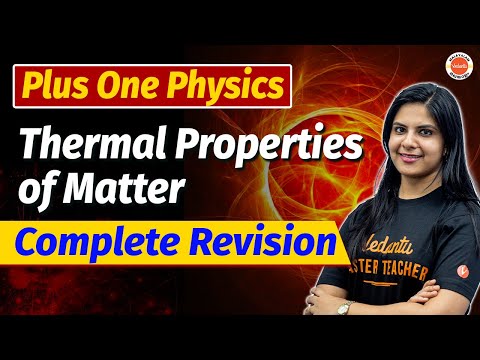 Thermal Properties of Matter| Complete Revision | Plus One Physics | Lerin Ma'am